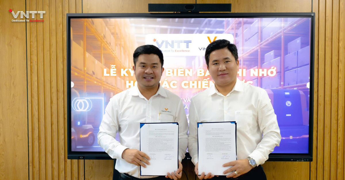 VNTT VÀ VINATECH KÝ KẾT BIÊN BẢN GHI NHỚ HỢP TÁC, THÚC ĐẨY CHUYỂN ĐỔI SỐ VÀ PHÁT TRIỂN CÔNG NGHỆ NHÀ KHO – LOGISTICS THÔNG MINH