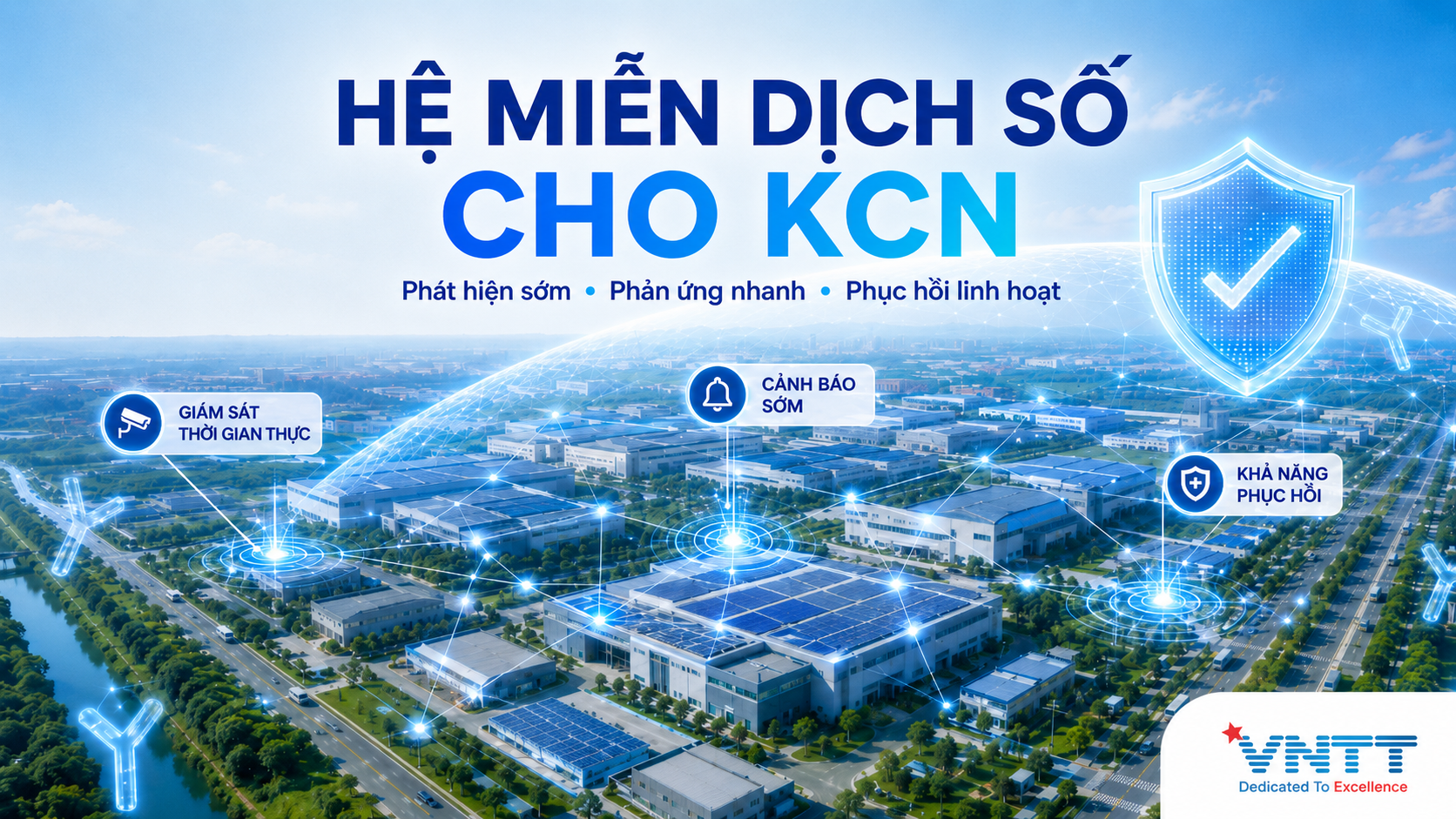 Hệ miễn dịch số giúp KCN phát hiện sớm, phản ứng nhanh và phục hồi linh hoạt. Ảnh: VNTT