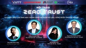 [HỘI THẢO] ZERO TRUST: Lá chắn thép cho nhà máy thông minh – An toàn dữ liệu, vững bước chuyển đổi số