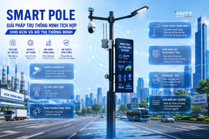 Smart Pole – Giải pháp trụ thông minh tích hợp cho KCN và Đô thị thông minh