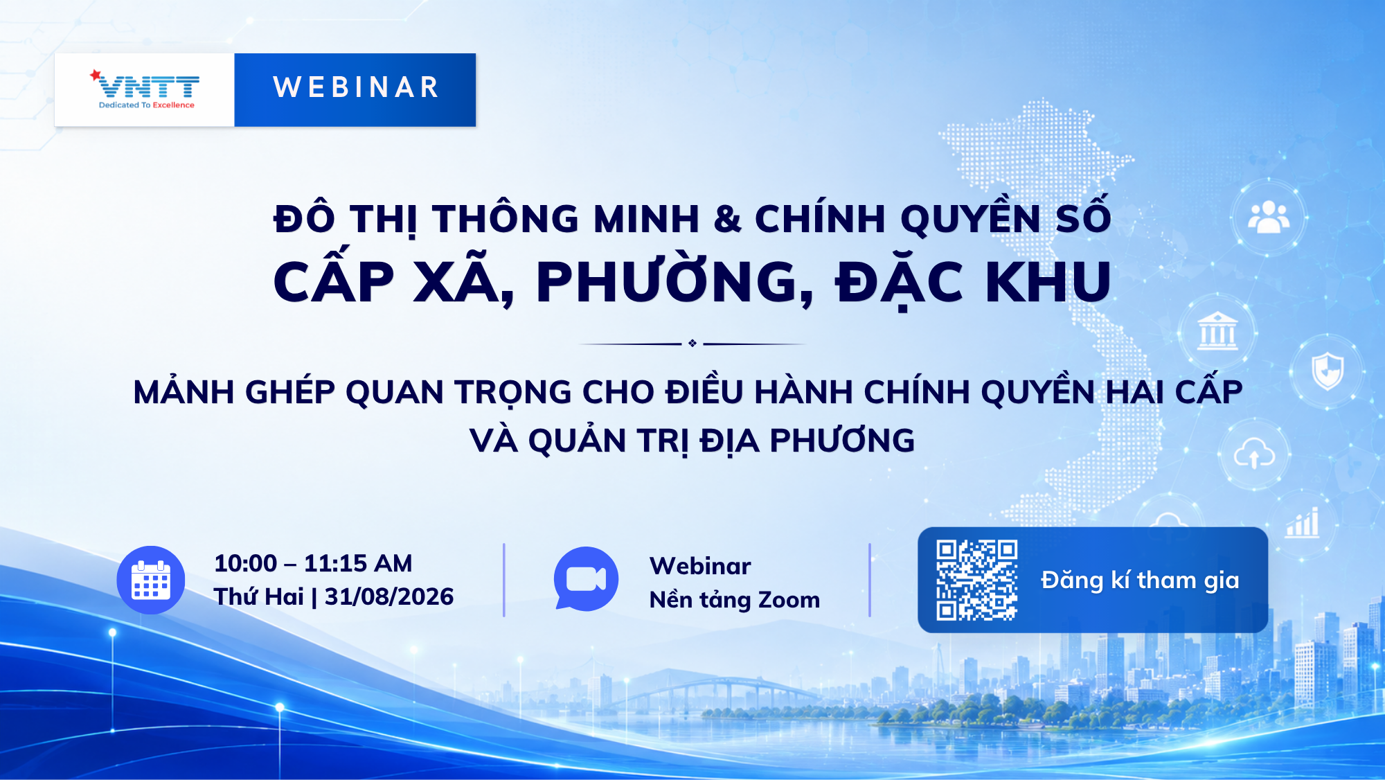 Webinar: Đô thị Thông minh và Chính quyền số cấp Xã, Phường, Đặc khu